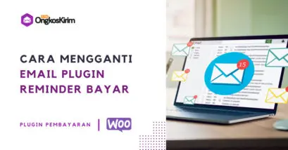 Cara mengganti email plugin reminder pembayaran woocommerce