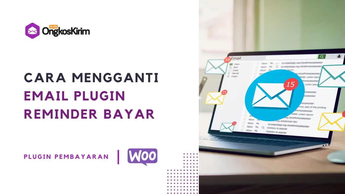 Cara mengganti email plugin reminder pembayaran woocommerce
