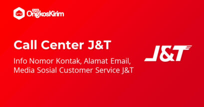 3 Cara Hubungi Call Center J&T Express [+ Tips Agar Ditanggapi]
