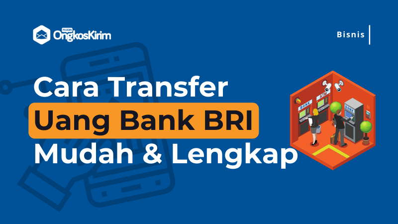 Cara transfer bank bri lewat atm, sms, mobile & internet banking bri