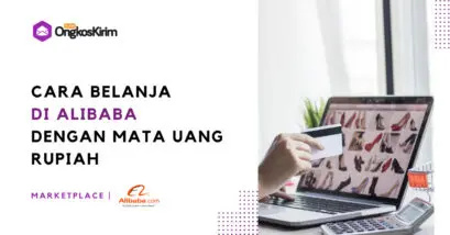 Cara belanja di alibaba dengan mudah cocok bagi pemula [+lengkap]