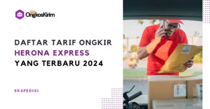 Daftar tarif ongkir herona express lengkap ke berbagai kota tujuan