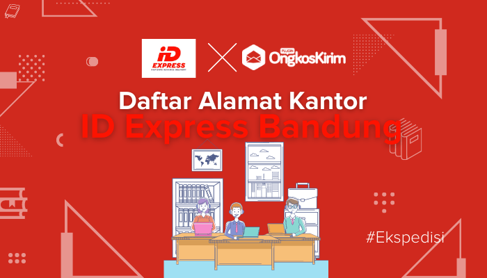 Daftar Alamat Kantor ID Express Bandung + Kontak & Jam Operasional