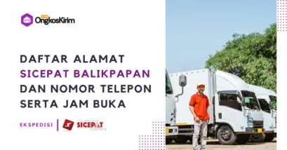 Daftar alamat kantor sicepat ekspres balikpapan hingga jam buka