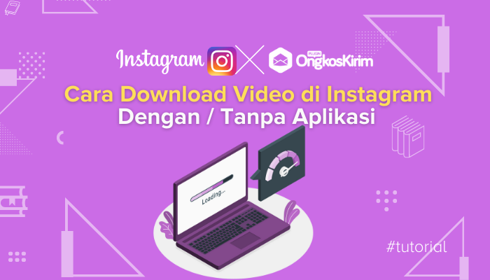 15 cara download video di instagram dengan & tanpa aplikasi