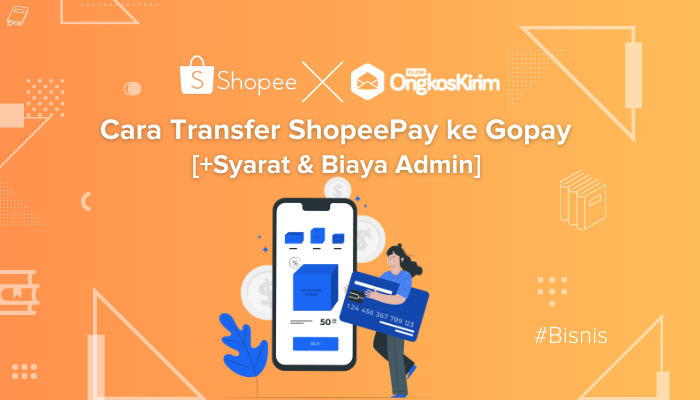 Cara transfer shopeepay ke gopay terlengkap [+syarat & biaya admin]