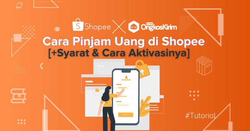 Syarat & cara pinjam uang di shopee bagi pengguna baru, cepat & mudah!