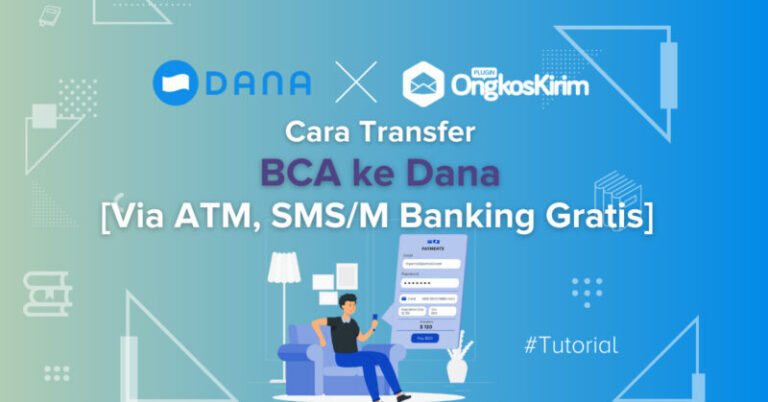 Cara transfer bca ke dana via atm, sms & m-banking gratis terlengkap