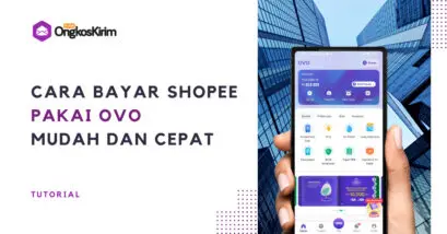 Cara bayar shopee pakai ovo yang mudah & cepat, 100% berhasil