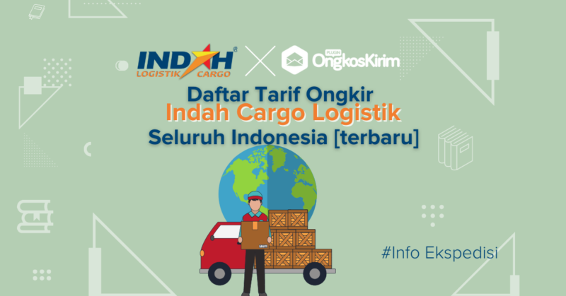Daftar lengkap tarif ongkir indah cargo seluruh indonesia terbaru