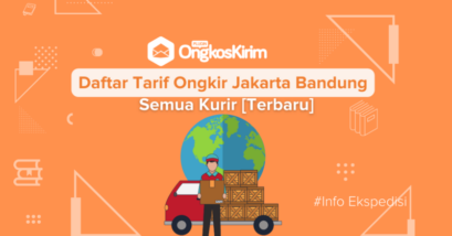 Daftar Tarif Ongkir Jakarta Bandung Semua Kurir [Terlengkap]