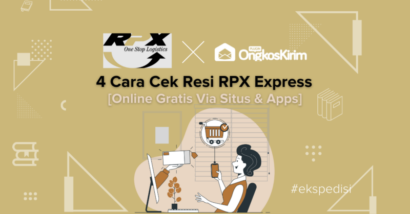 4 cara cek resi rpx express via online, mudah, cepat & gratis