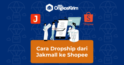 2 cara dropship dari jakmall ke shopee, gratis dan affiliate