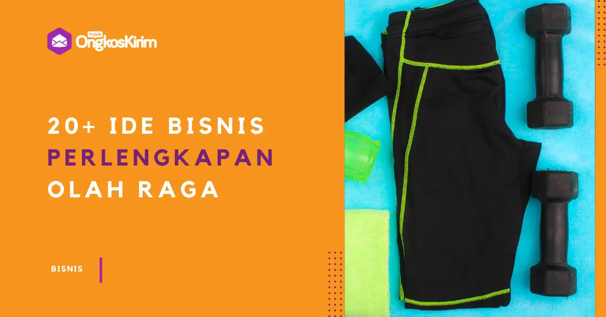 22 ide bisnis perlengkapan & aksesoris olahraga, peluang kaya 22 ide bisnis perlengkapan & aksesoris olahraga, peluang kaya