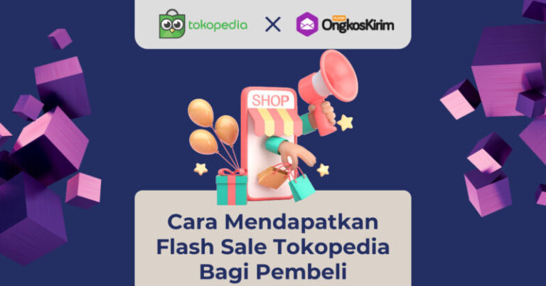 Cara Mendapatkan Flash Sale Tokopedia Pembeli, Cek Jadwalnya! - Plugin ...