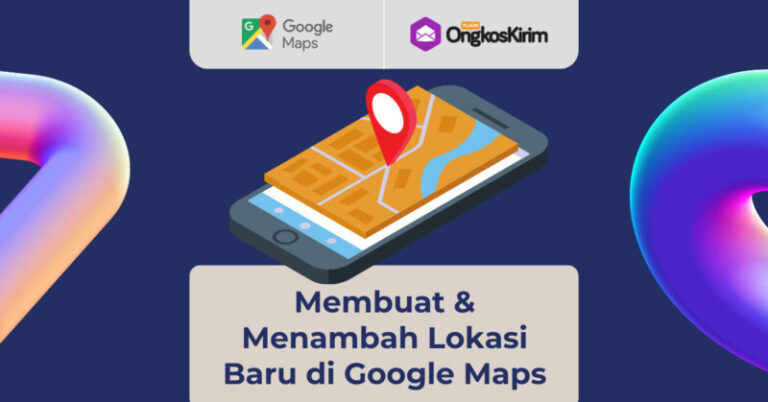 Cara menambah lokasi usaha baru di google maps dengan mudah