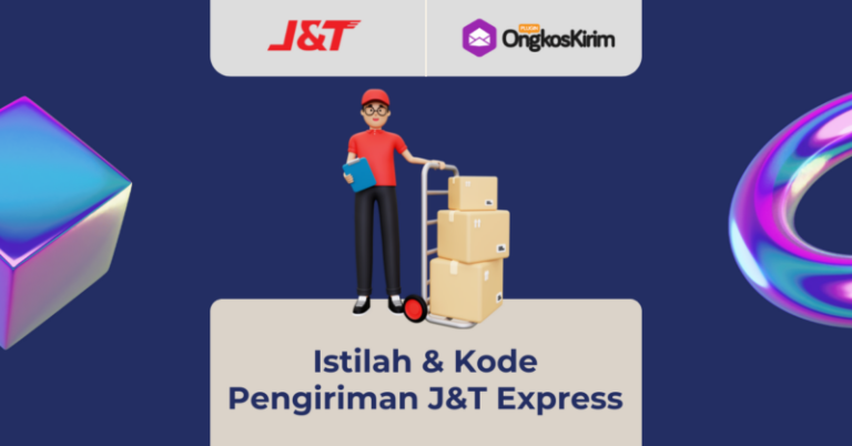 Istilah pengiriman barang j&t express: arti status & kode 2022