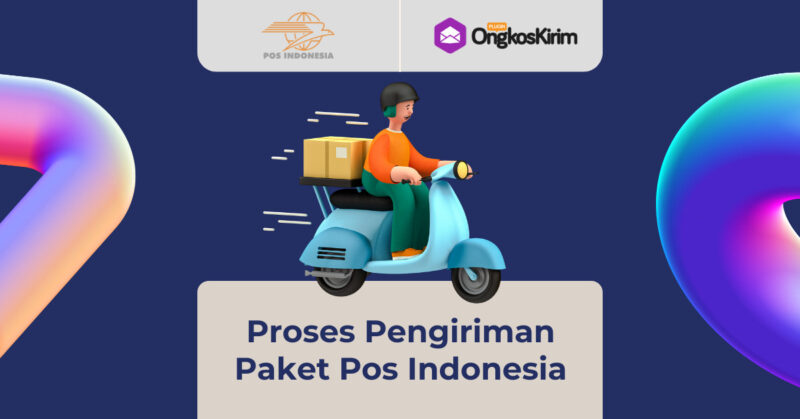 Info lengkap proses pengiriman paket pos indonesia