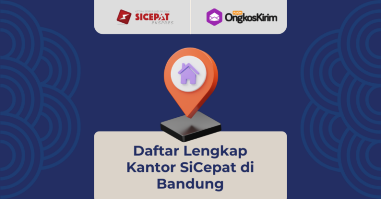 Daftar Lengkap Kantor SiCepat di Bandung