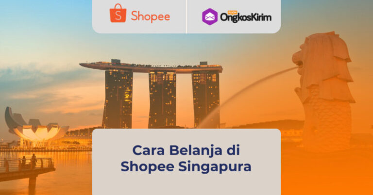 Cara Belanja di Shopee Singapura & Luar Negeri, Tak Perlu Jastip!