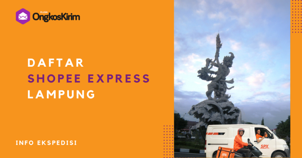 Daftar Shopee Express Lampung: Alamat, Jam Buka, & Ulasan - Plugin ...