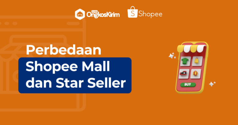 5 perbedaan shopee mall dan star seller, agar tidak salah