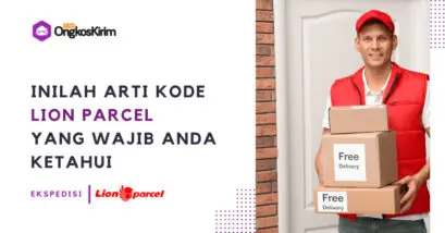 Arti kode lion parcel & istilah proses pengiriman barangnya 1 Arti kode lion parcel & istilah proses pengiriman barangnya