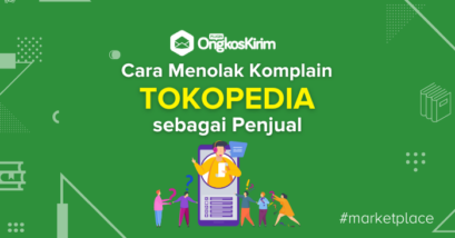 3 cara menolak komplain tokopedia sebagai penjual, bisa kurangi barang retur