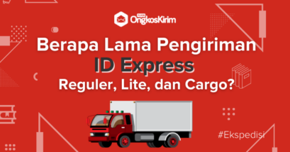 Berapa lama pengiriman id express reguler, lite, dan cargo terbaru?