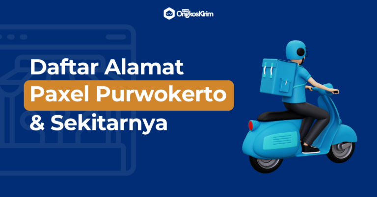 Daftar alamat paxel purwokerto & sekitarnya: lokasi hingga jam buka