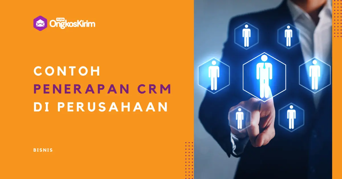 Penerapan crm pada perusahaan beserta contohnya