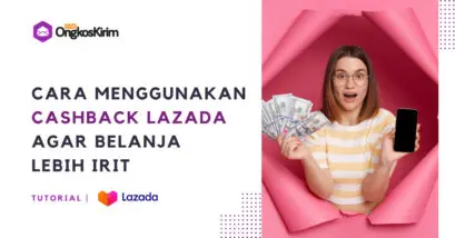 Cara menggunakan cashback lazada tiap hari agar belanja lebih irit!