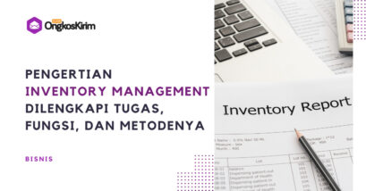 Inventory management: pengertian, fungsi, dan metodenya