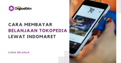Cara membayar tokopedia lewat indomaret [+ tips checkout]