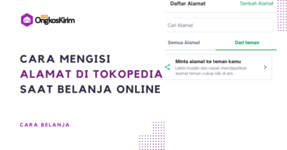 Cara mengisi alamat di tokopedia saat belanja online