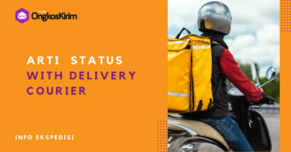 Arti with delivery courier pada status pengiriman paket