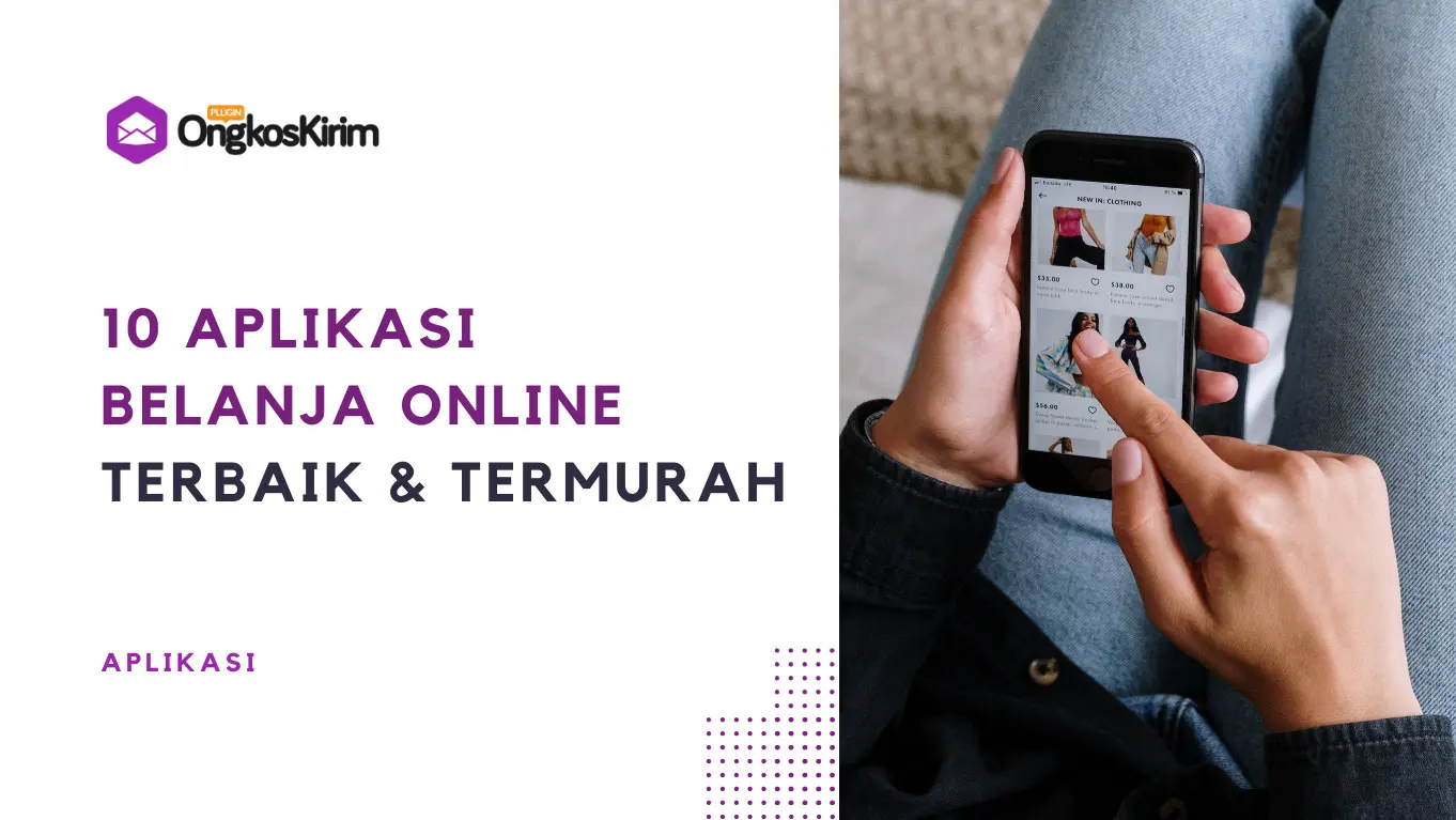 10 aplikasi belanja online terbaik dan murah di indonesia