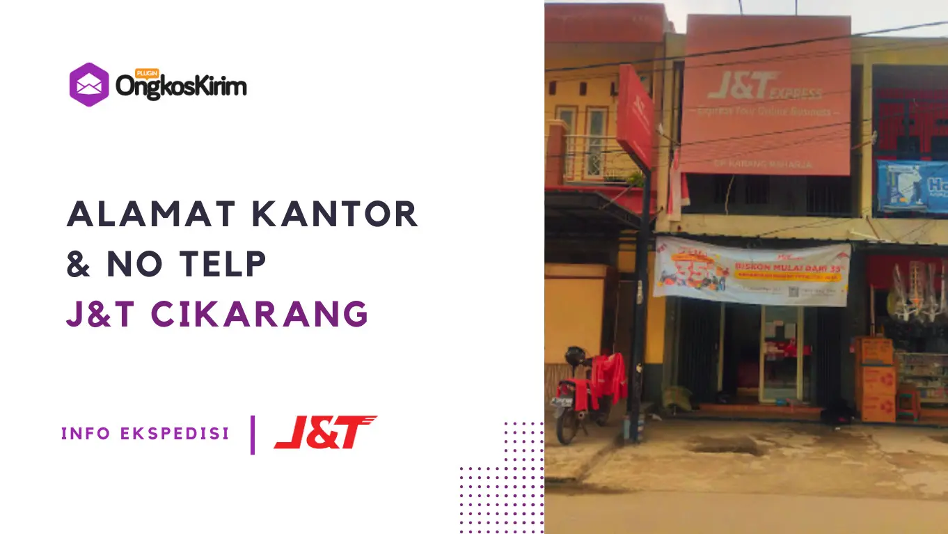 Alamat dan no telp j&t cikarang: kantor pusat dan agen