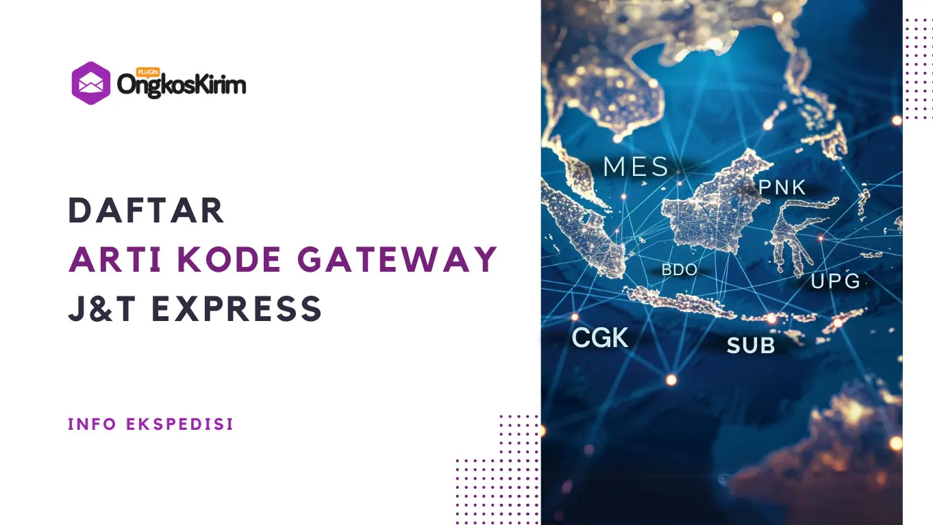 Daftar arti kode gateway j&t express [120+ kota di indonesia]