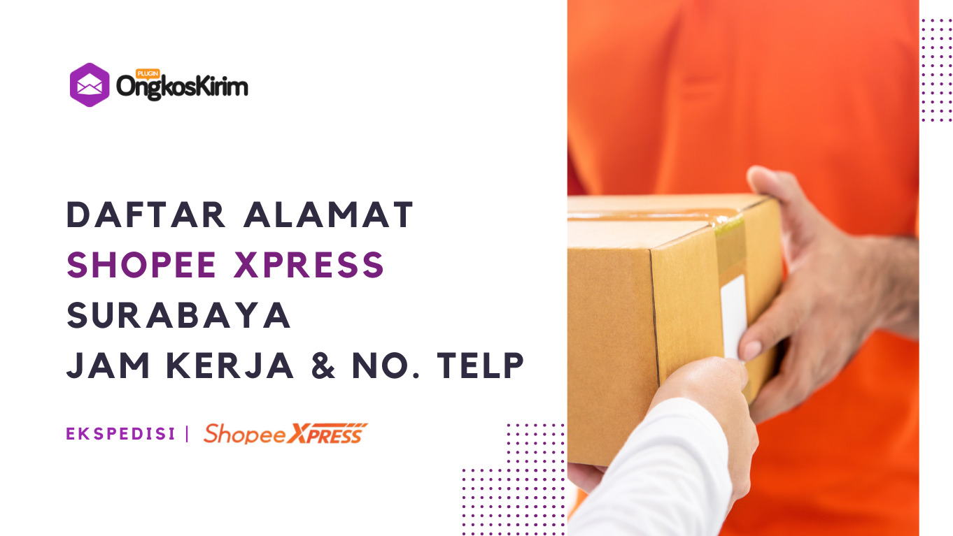 Shopee express surabaya: alamat, nomor telepon, & jam buka