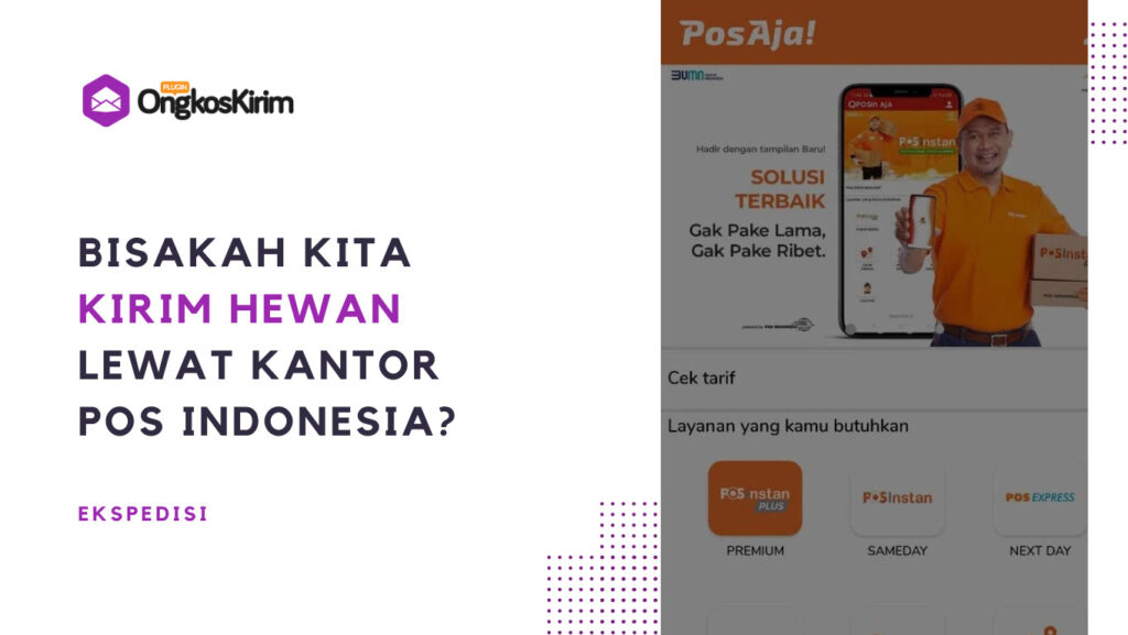 Bisakah Kirim Hewan Lewat Pos Indonesia? - Plugin Ongkos Kirim