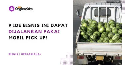 9 bisnis ini bisa dijalankan menggunakan mobil pick up!