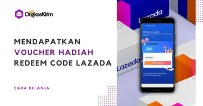 Cara mendapatkan voucher hadiah dengan redeem code lazada? Bisa dapat100 ribu!