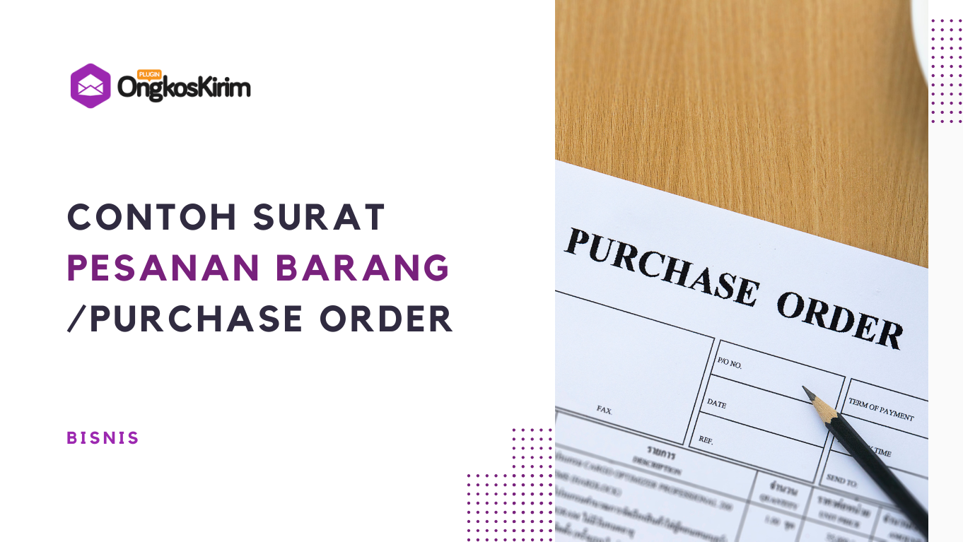 Optimalkan proses pemesanan dengan contoh surat pesanan barang